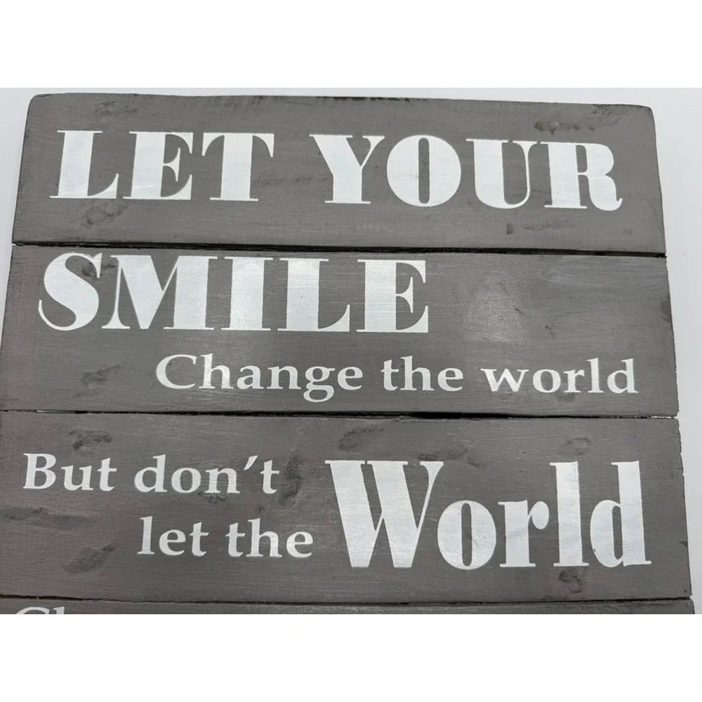 Primitives by Kathy Sign Wood Let Your Smile Change Ready to Hang! 12